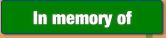 In memory of.